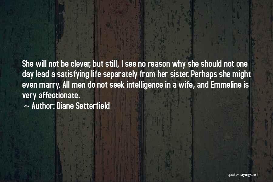 I Am Going To Marry Quotes By Diane Setterfield