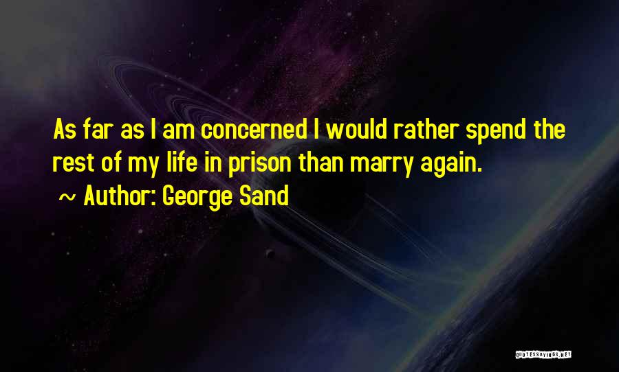 I Am Going To Marry Quotes By George Sand