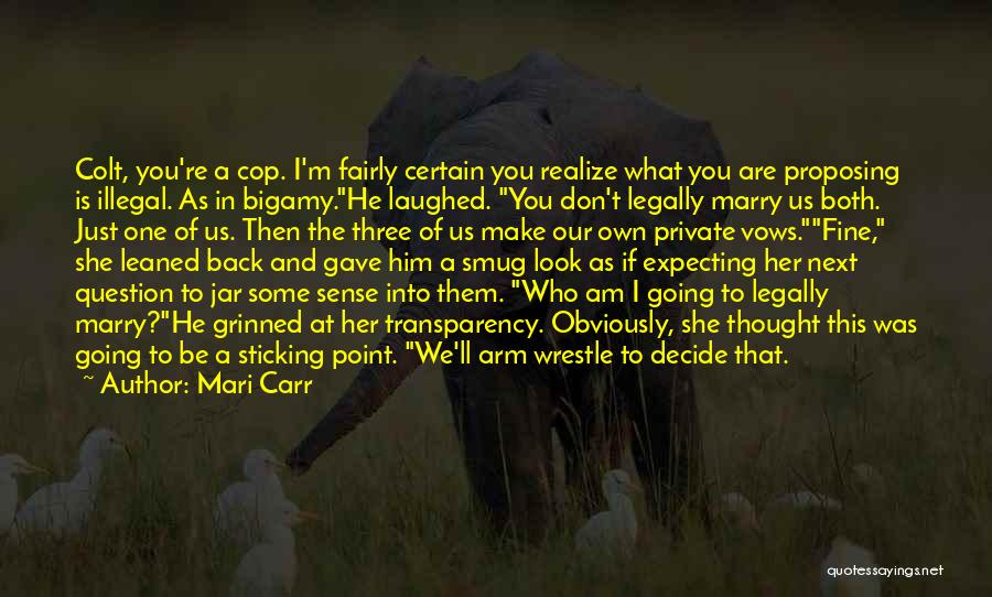 I Am Going To Marry Quotes By Mari Carr