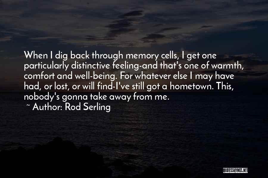I Am Going To My Hometown Quotes By Rod Serling