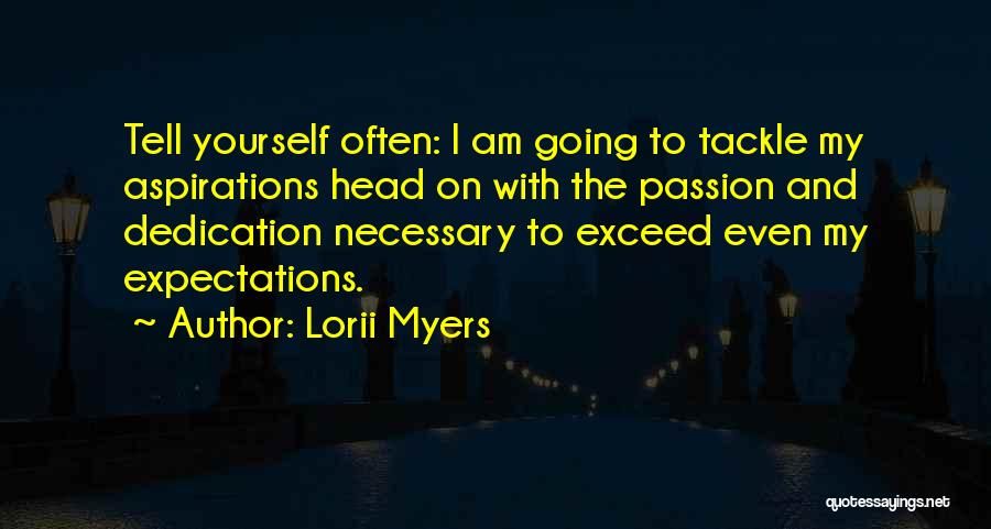 I Am Going To Quotes By Lorii Myers