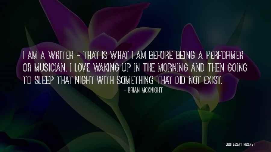 I Am Going To Sleep Quotes By Brian McKnight