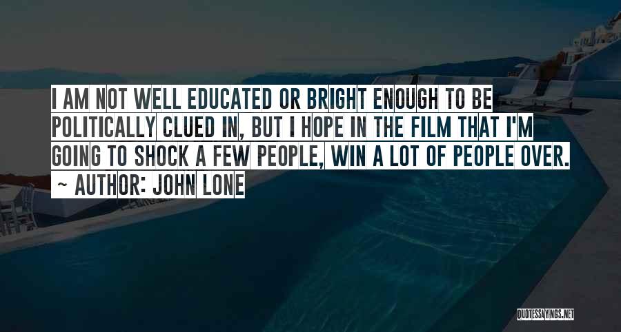 I Am Going To Win Quotes By John Lone