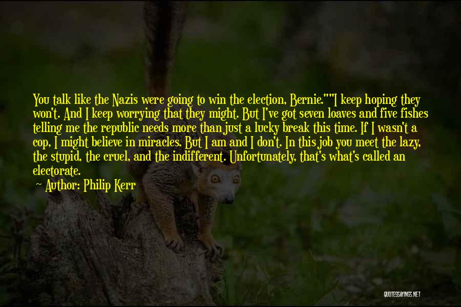 I Am Going To Win Quotes By Philip Kerr