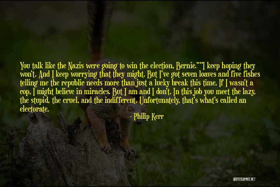 I Am Going To Win Quotes By Philip Kerr