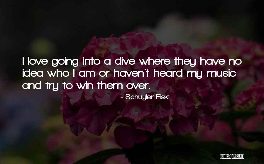 I Am Going To Win Quotes By Schuyler Fisk I Am Going To Win Quotes By Schuyler Fisk