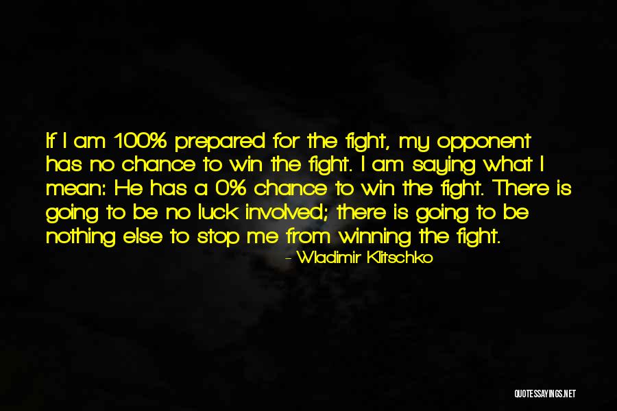 I Am Going To Win Quotes By Wladimir Klitschko I Am Going To Win Quotes By Wladimir Klitschko