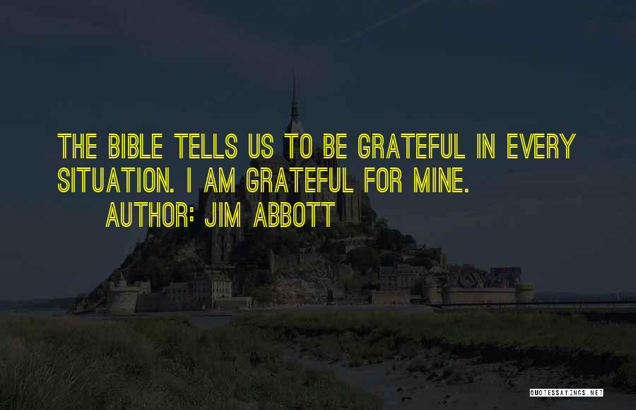 I Am Grateful Bible Quotes By Jim Abbott