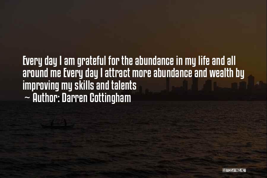 I Am Grateful For My Life Quotes By Darren Cottingham