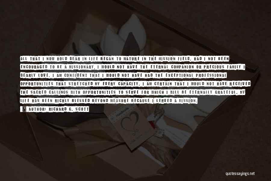 I Am Grateful For My Life Quotes By Richard G. Scott