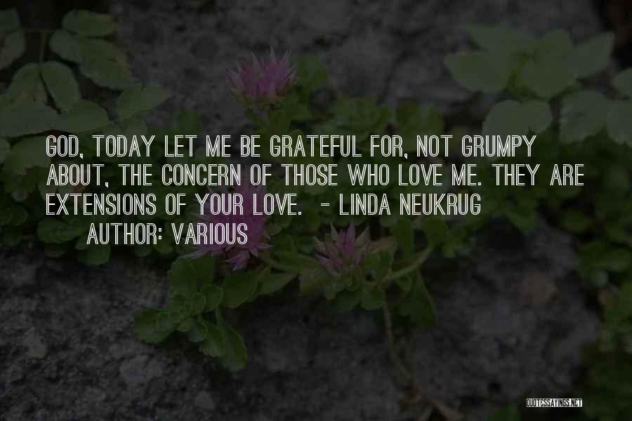 I Am Grateful For Today Quotes By Various