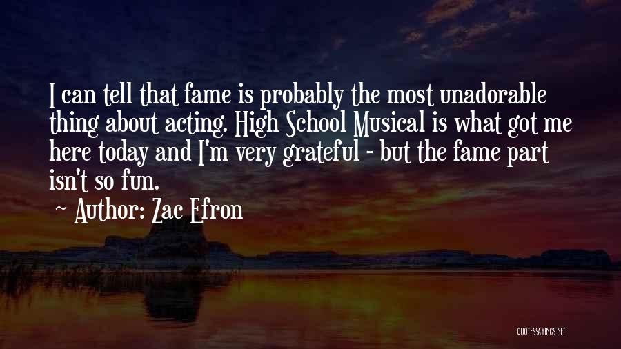 I Am Grateful For Today Quotes By Zac Efron