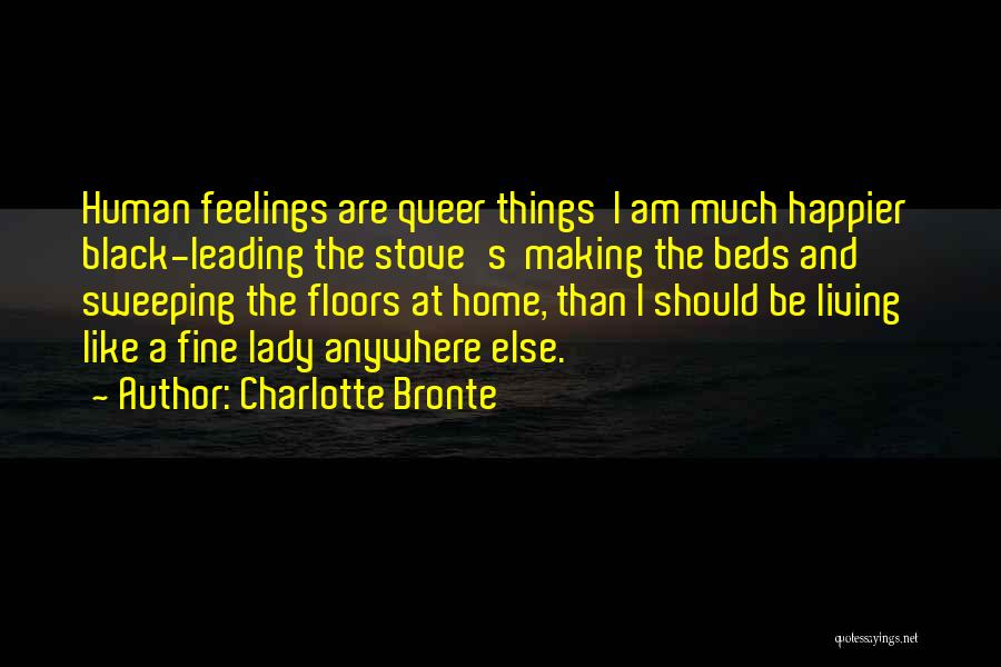 I Am Happier Than Quotes By Charlotte Bronte