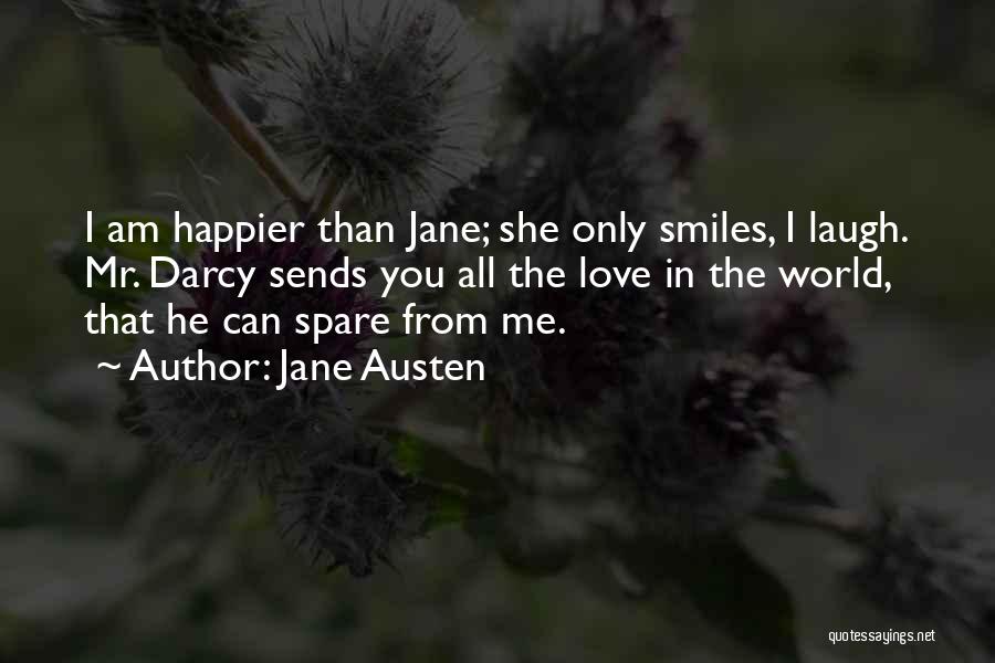 I Am Happier Than Quotes By Jane Austen