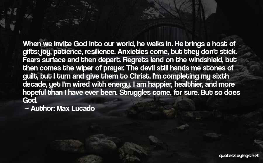 I Am Happier Than Quotes By Max Lucado