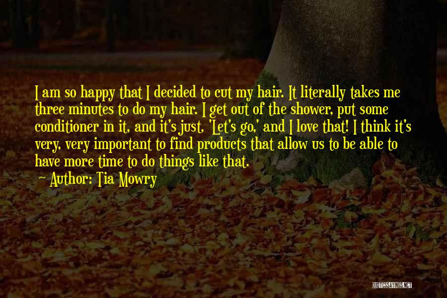 I Am Happy Love Quotes By Tia Mowry