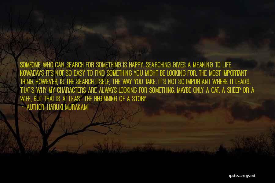 I Am Happy Search Quotes By Haruki Murakami