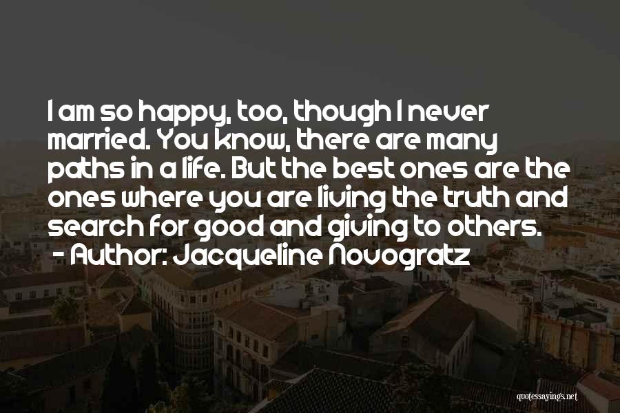 I Am Happy Search Quotes By Jacqueline Novogratz