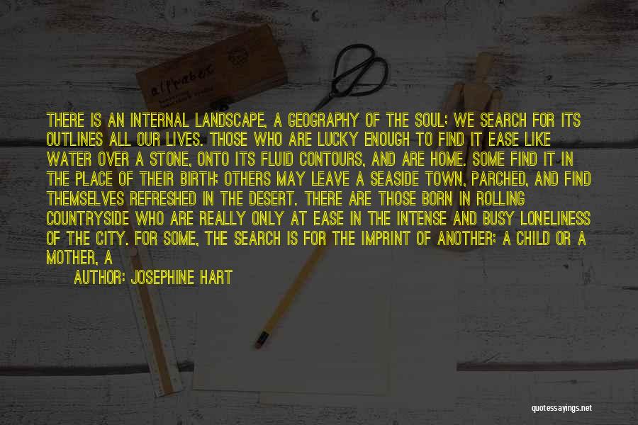 I Am Happy Search Quotes By Josephine Hart