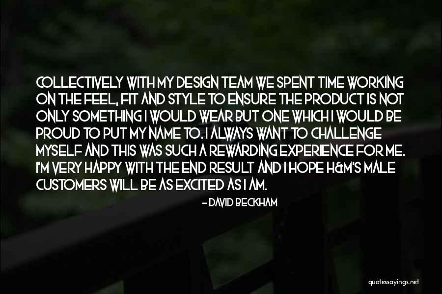 I Am Happy With Myself Quotes By David Beckham I Am Happy With Myself Quotes By David Beckham