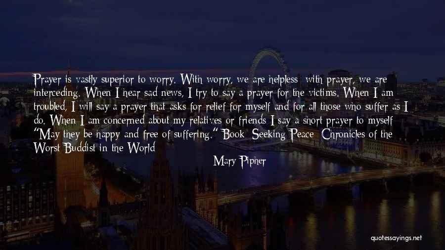 I Am Happy With Myself Quotes By Mary Pipher I Am Happy With Myself Quotes By Mary Pipher