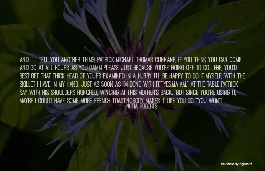 I Am Happy With Myself Quotes By Nora Roberts I Am Happy With Myself Quotes By Nora Roberts