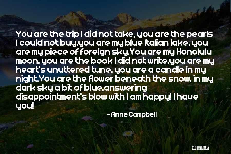 I Am Happy With You Love Quotes By Anne Campbell I Am Happy With You Love Quotes By Anne Campbell