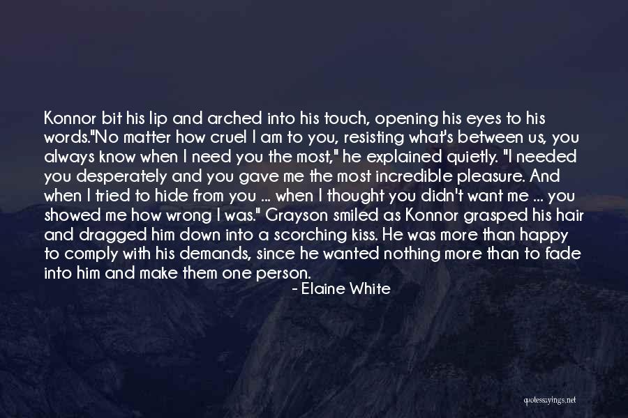 I Am Happy With You Love Quotes By Elaine White I Am Happy With You Love Quotes By Elaine White