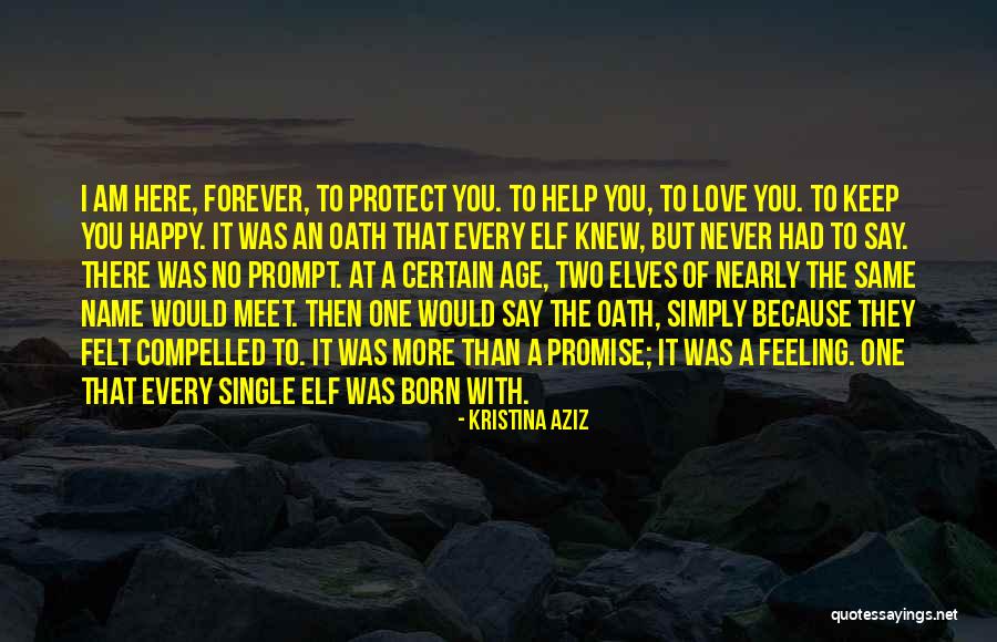 I Am Happy With You Love Quotes By Kristina Aziz I Am Happy With You Love Quotes By Kristina Aziz
