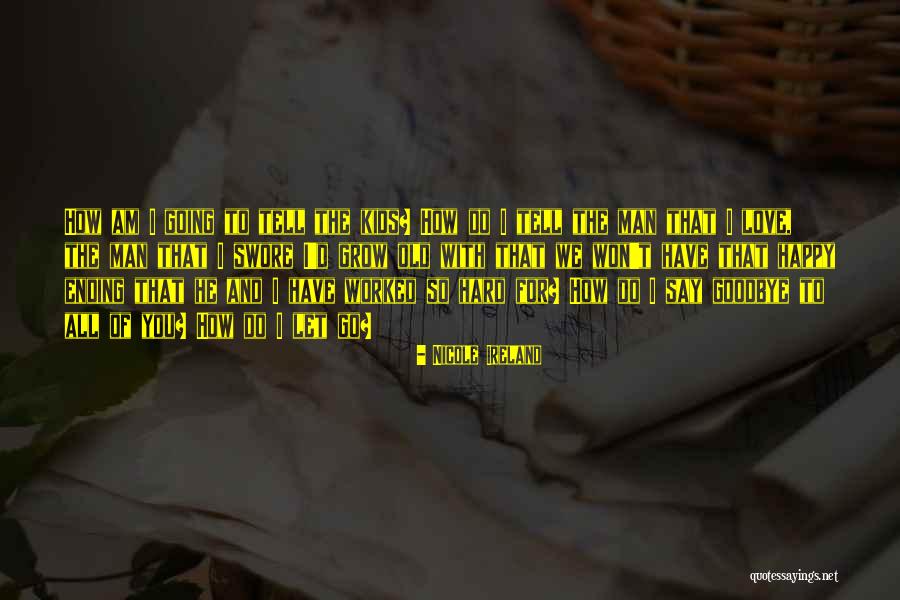 I Am Happy With You Love Quotes By Nicole Ireland I Am Happy With You Love Quotes By Nicole Ireland