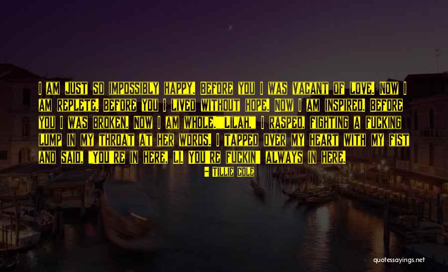 I Am Happy With You Love Quotes By Tillie Cole I Am Happy With You Love Quotes By Tillie Cole