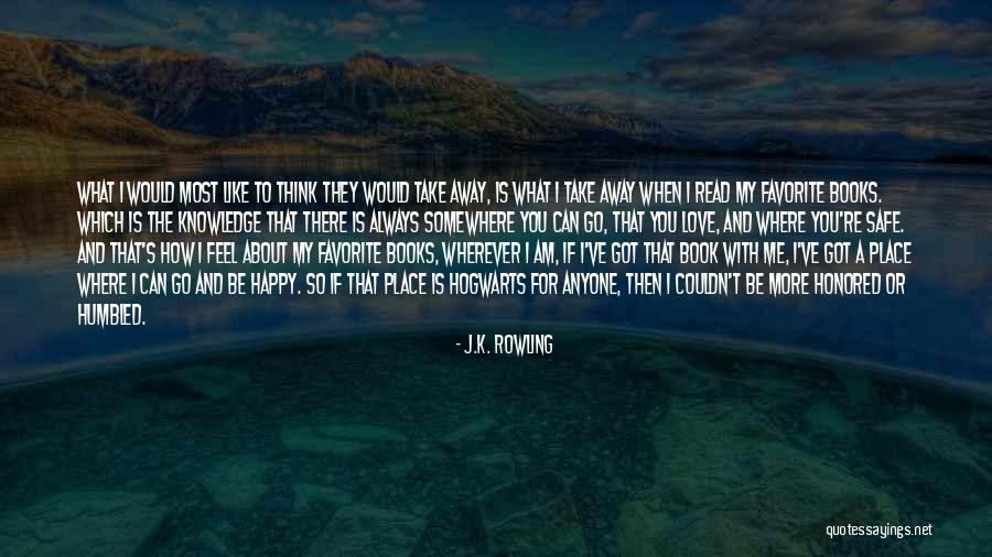 I Am Happy With You Quotes By J.K. Rowling