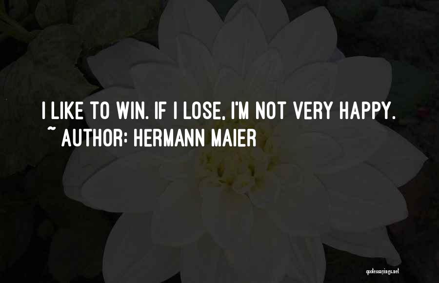 I Am Happy Without Her Quotes By Hermann Maier