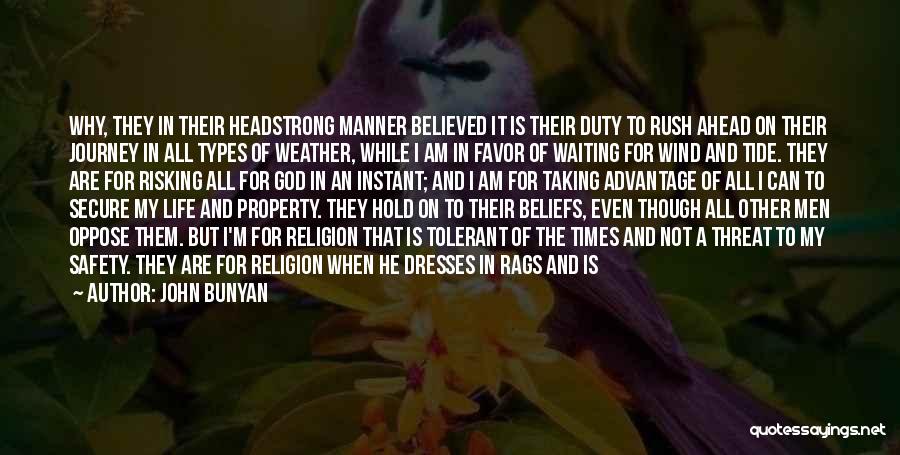I Am Headstrong Quotes By John Bunyan