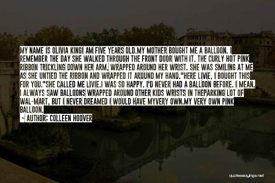 I Am Here For You Always Quotes By Colleen Hoover