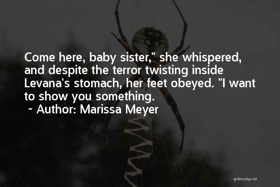 I Am Here For You Sister Quotes By Marissa Meyer