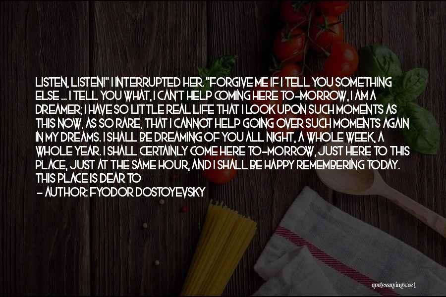 I Am Here To Help Quotes By Fyodor Dostoyevsky