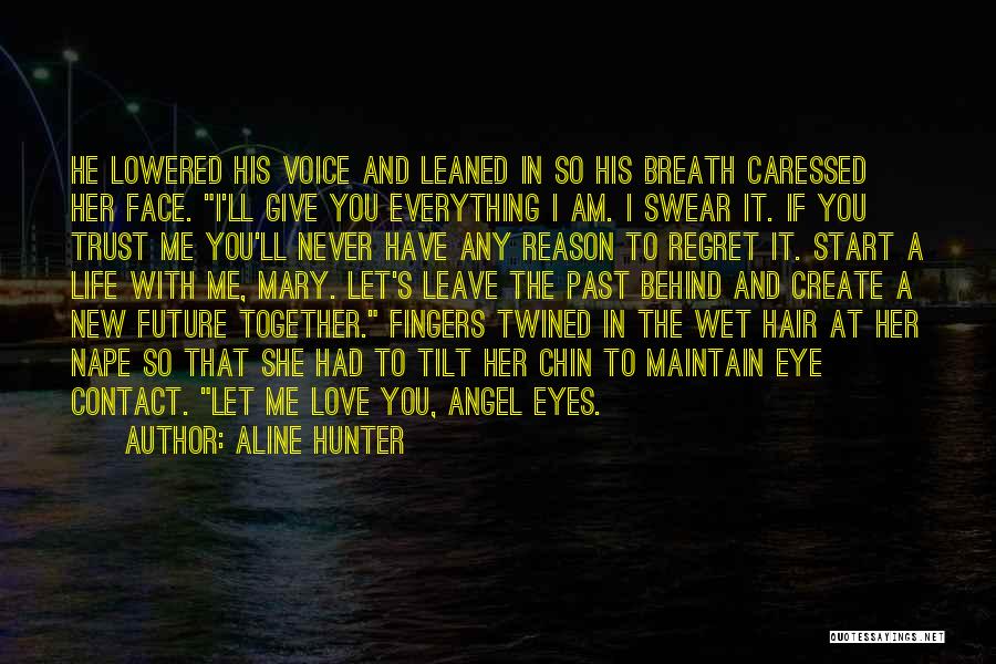 I Am His Angel Quotes By Aline Hunter