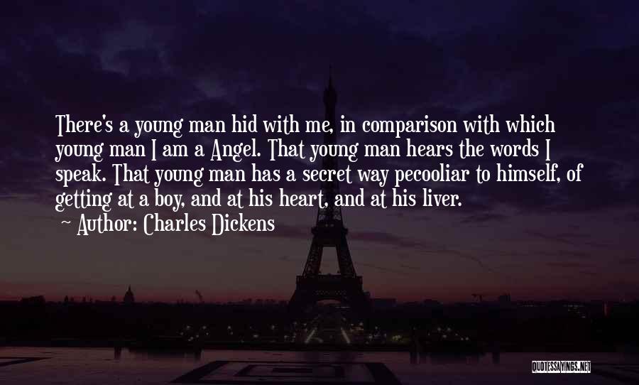 I Am His Angel Quotes By Charles Dickens