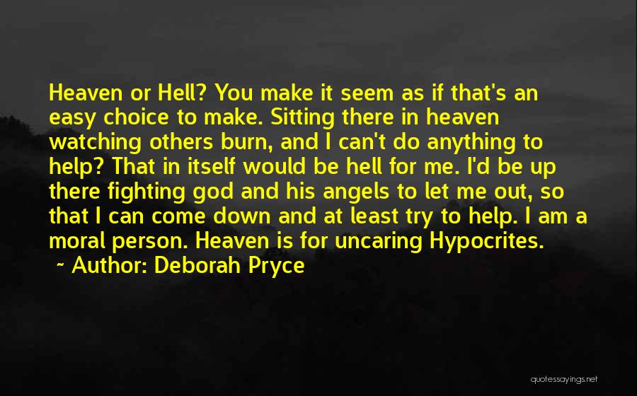 I Am His Angel Quotes By Deborah Pryce