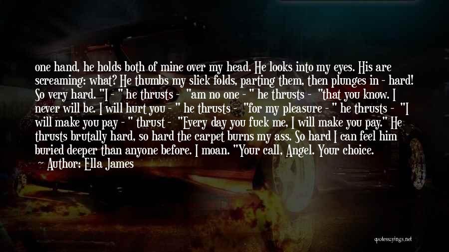 I Am His Angel Quotes By Ella James