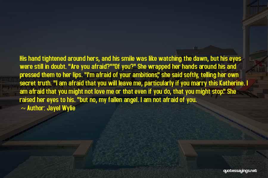 I Am His Angel Quotes By Jayel Wylie