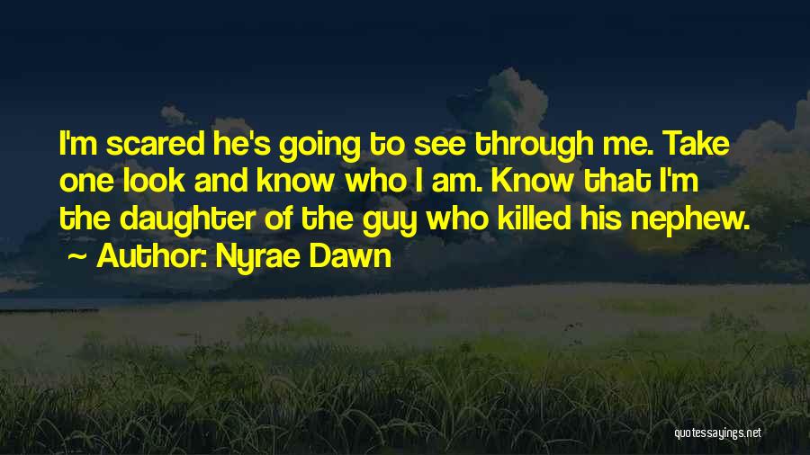 I Am His Daughter Quotes By Nyrae Dawn