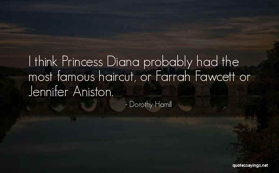 I Am His Princess Quotes By Dorothy Hamill