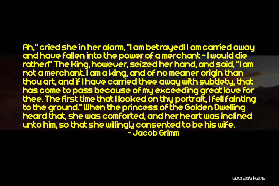 I Am His Princess Quotes By Jacob Grimm