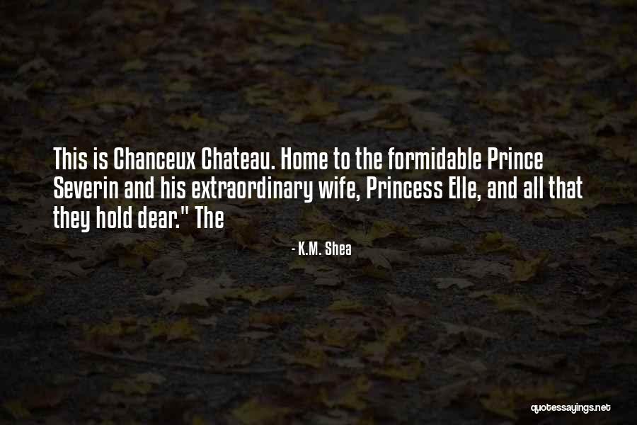 I Am His Princess Quotes By K.M. Shea