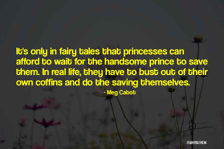 I Am His Princess Quotes By Meg Cabot