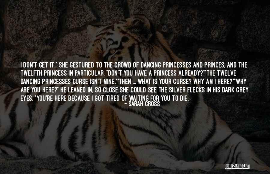 I Am His Princess Quotes By Sarah Cross