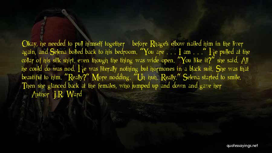 I Am His Queen Quotes By J.R. Ward