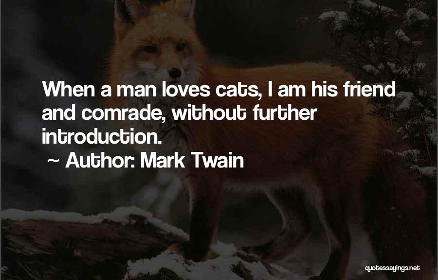 I Am His Quotes By Mark Twain